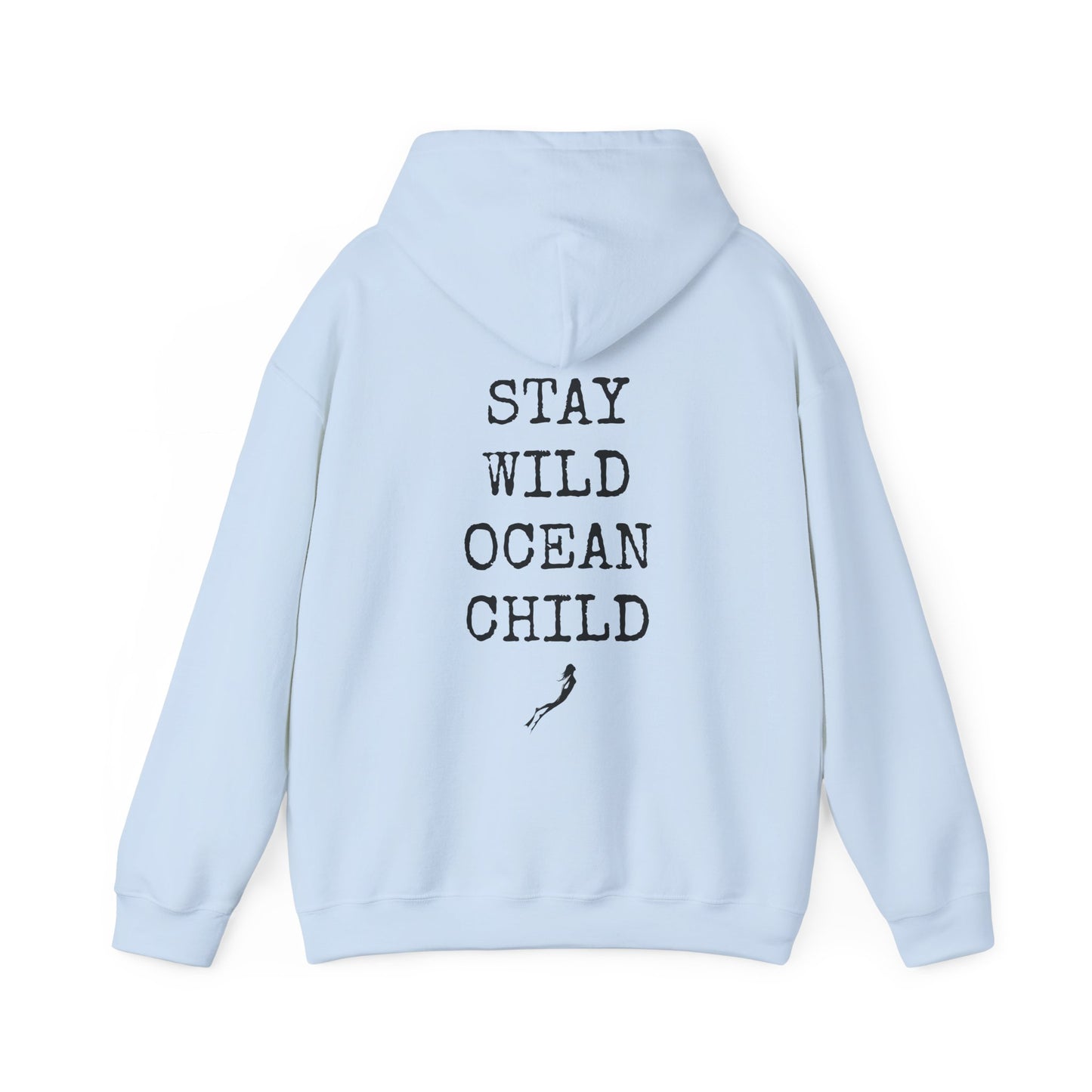 Stay Wild Ocean Child