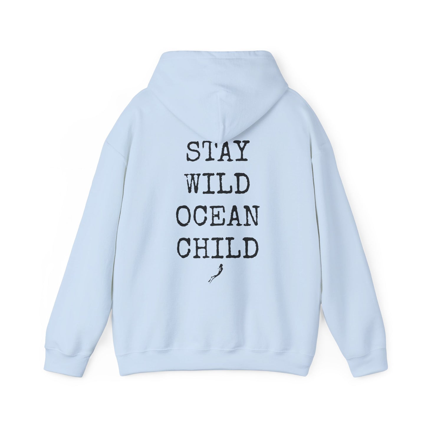 Stay Wild Ocean Child
