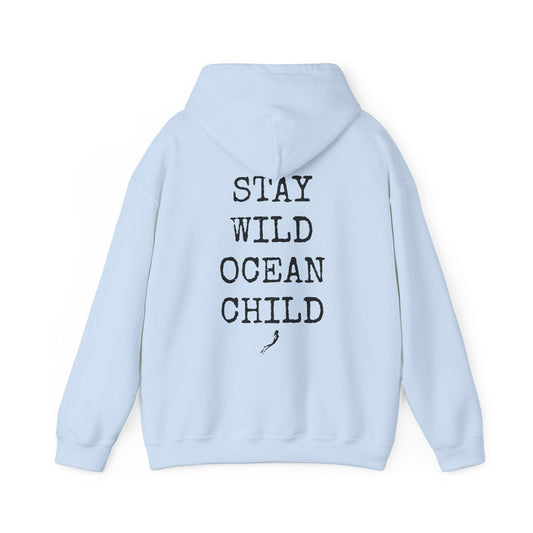 Stay Wild Ocean Child